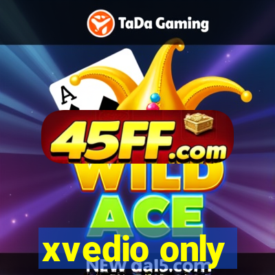xvedio only